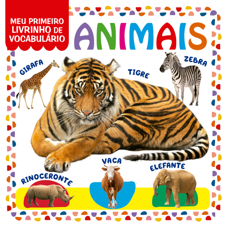 COLEÇÃO MEU PRIMEIRO LIVRINHO DE VOCABULÁRIO - ANIMAIS