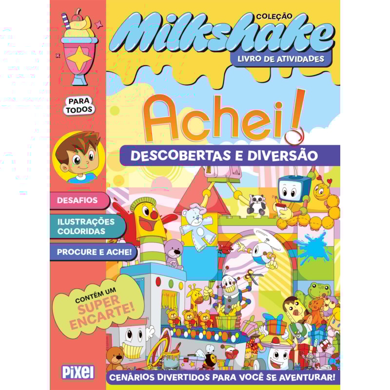 COLEÇÃO MILKSHAKE - ACHEI!: DESCOBERTAS E DIVERSÃO