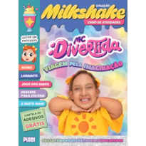 COLEÇÃO MILKSHAKE - MC DIVERTIDA: VIAGEM PELA IMAGINAÇÃO