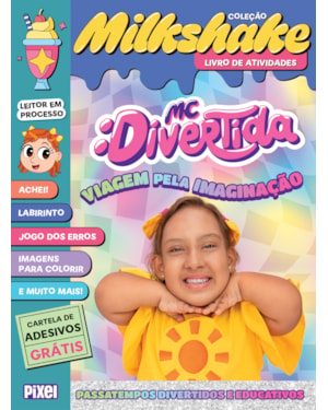 COLEÇÃO MILKSHAKE - MC DIVERTIDA: VIAGEM PELA IMAGINAÇÃO