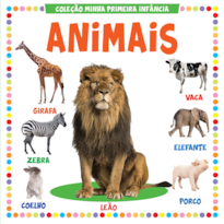 COLEÇÃO MINHA PRIMEIRA INFÂNCIA - ANIMAIS