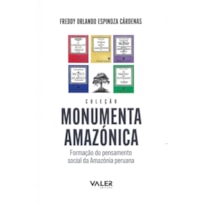 COLEÇÃO MONUMENTA AMAZÔNICA: FORMAÇÃO DO PENSAMENTO SOCIAL DA AMAZÔNIA PERUANA