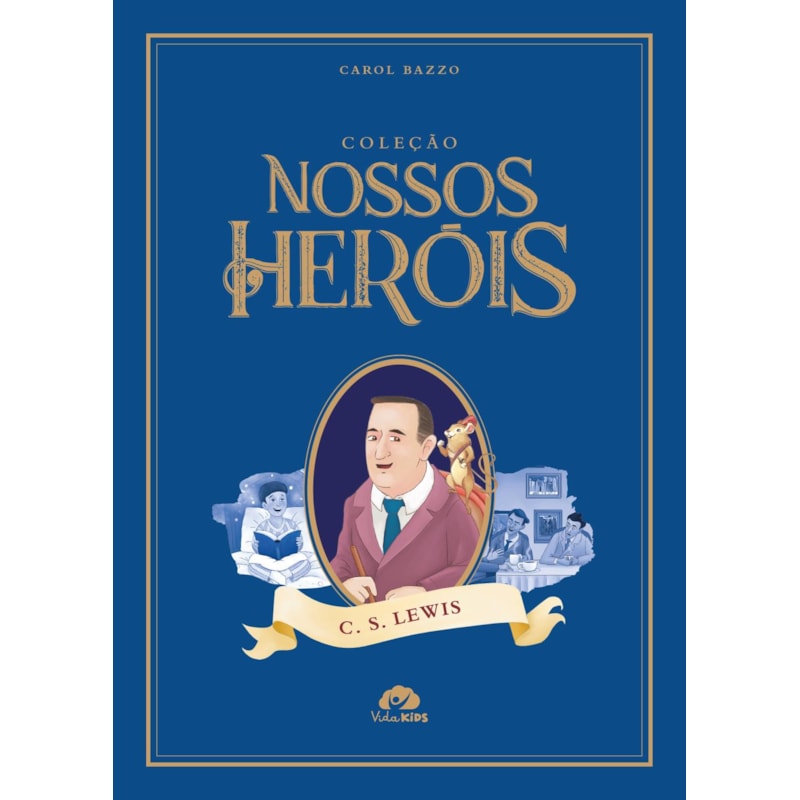 Coleção Nossos Heróis - C.S Lewis