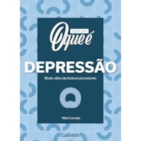 Coleção - O que é Depressão