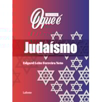 COLEÇÃO O QUE É - JUDAÍSMO COLEÇÃO O QUE É - JUDAÍSMO