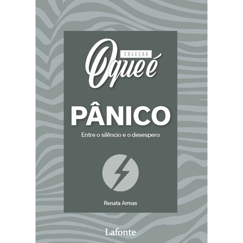 Coleção O Que É Saúde Mental : Pânico