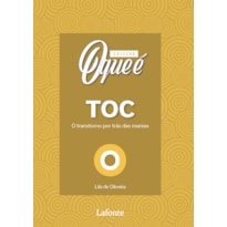 Coleção O Que É Saúde Mental : Toc