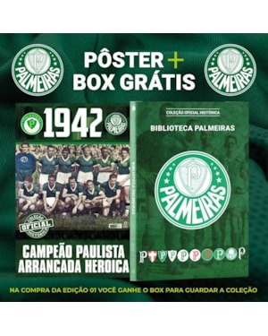 COLEÇÃO OFICIAL HISTÓRICA PALMEIRAS EDIÇÃO 01 - CAMPEÃO PAULISTA DE 1942
