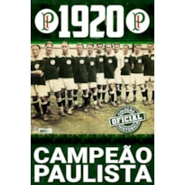 COLEÇÃO OFICIAL HISTÓRICA PALMEIRAS EDIÇÃO 03 - CAMPEÃO PAULISTA DE 1920