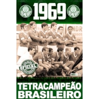 COLEÇÃO OFICIAL HISTÓRICA PALMEIRAS EDIÇÃO 08 - TETRACAMPEÃO BRASILEIRO DE 1969