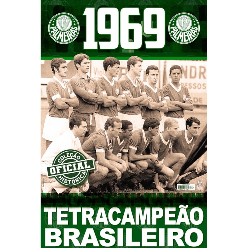 COLEÇÃO OFICIAL HISTÓRICA PALMEIRAS EDIÇÃO 08 - TETRACAMPEÃO BRASILEIRO DE 1969