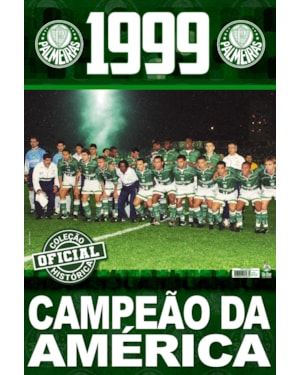 COLEÇÃO OFICIAL HISTÓRICA PALMEIRAS EDIÇÃO 17 - PÔSTER LIBERTADORES 1999