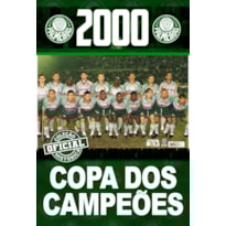 COLEÇÃO OFICIAL HISTÓRICA PALMEIRAS EDIÇÃO 18 - PÔSTER COPA DOS CAMPEÕES 2000