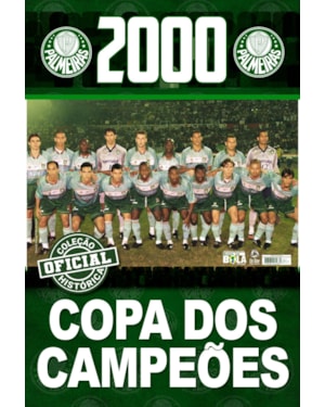 COLEÇÃO OFICIAL HISTÓRICA PALMEIRAS EDIÇÃO 18 - PÔSTER COPA DOS CAMPEÕES 2000