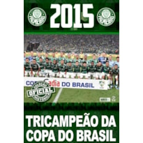 COLEÇÃO OFICIAL HISTÓRICA PALMEIRAS EDIÇÃO 20 - PÔSTER COPA DO BRASIL 2015