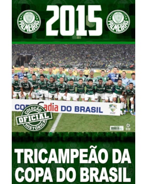 COLEÇÃO OFICIAL HISTÓRICA PALMEIRAS EDIÇÃO 20 - PÔSTER COPA DO BRASIL 2015