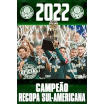 COLEÇÃO OFICIAL HISTÓRICA PALMEIRAS EDIÇÃO 27 - PÔSTER RECOPA SUL-AMERICANA 2022