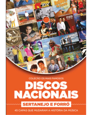 COLEÇÃO OS MAIS FAMOSOS DISCOS NACIONAIS: SERTANEJO E FORRÓ