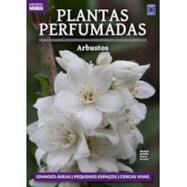 COLEÇÃO PLANTAS PERFUMADAS - 2 ARBUSTOS