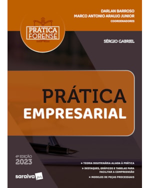 COLEÇÃO PRÁTICA FORENSE - PRÁTICA EMPRESARIAL - 4ª EDIÇÃO 2023