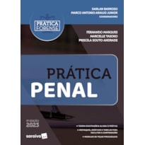 COLEÇÃO PRÁTICA FORENSE - PRÁTICA PENAL - 5ª EDIÇÃO 2023