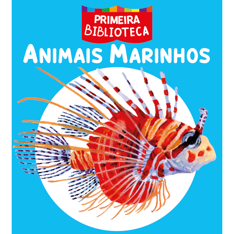COLEÇÃO PRIMEIRA BIBLIOTECA - ANIMAIS MARINHOS