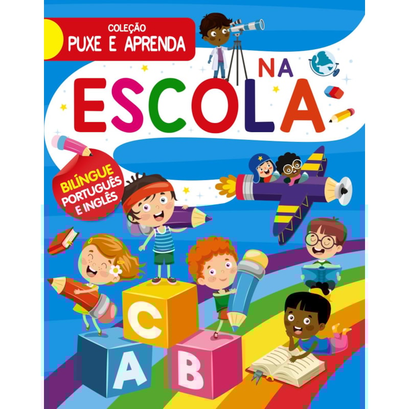 COLEÇÃO PUXE E APRENDA - NA ESCOLA