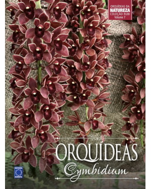 COLEÇÃO RUBI VOLUME 7 - ORQUÍDEAS CYMBIDIUM