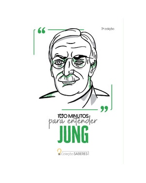 Coleção Saberes - 100 minutos para entender Jung