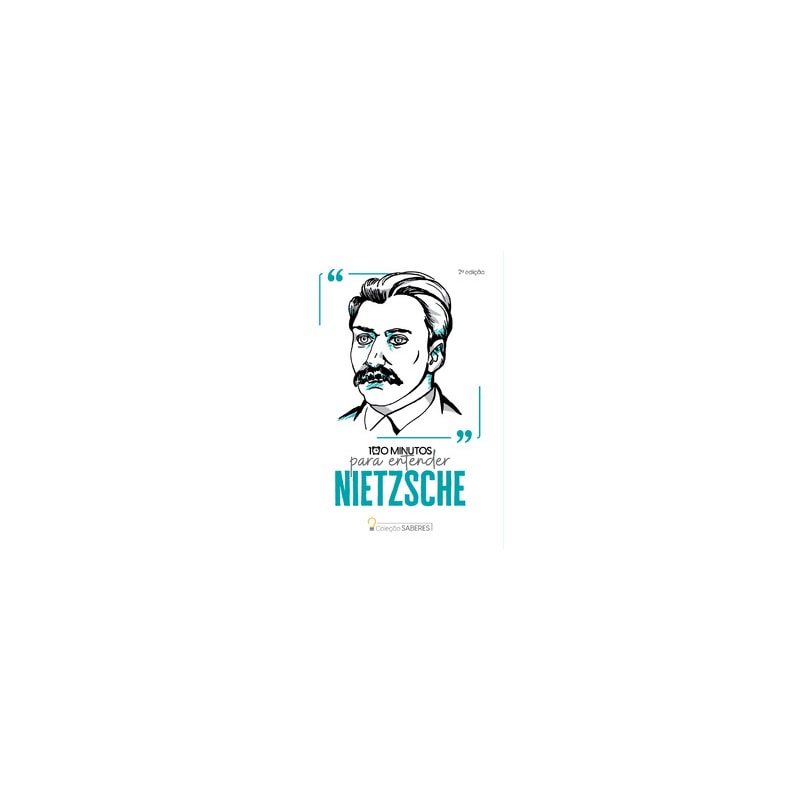 Coleção Saberes - 100 minutos para entender Nietzsche