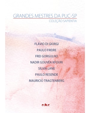 COLEÇÃO SAPIENTIA - GRANDES MESTRES DA PUC-SP
