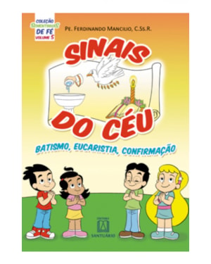 COLEÇÃO SEMENTINHAS DE FÉ - VOLUME 5 - SINAIS DO CÉU