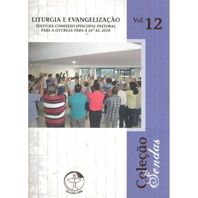 Colecao sendas volume 12: liturgia e evangelizacao