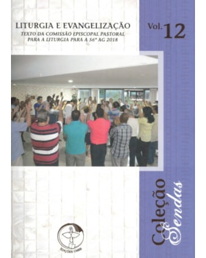 Colecao sendas volume 12: liturgia e evangelizacao