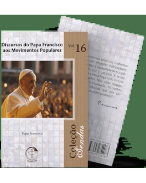 Colecao sendas volume 16: discursos do papa francisco aos mov. pop