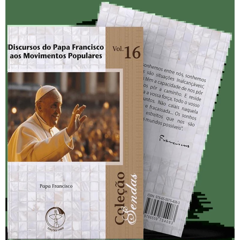 Colecao sendas volume 16: discursos do papa francisco aos mov. pop