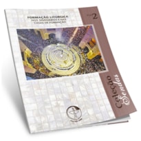 Colecao sendas volume 2: formacao liturgica nos seminarios e nas