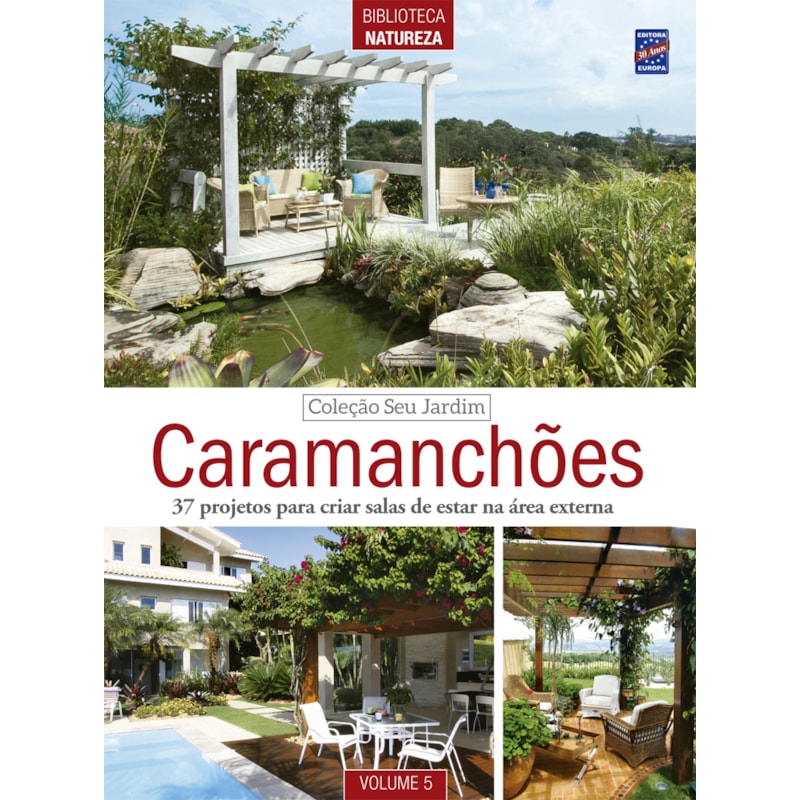 COLEÇÃO SEU JARDIM - VOLUME 5: CARAMANCHÕES