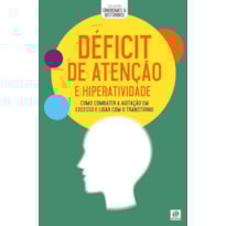 COLEÇÃO SÍNDROMES E DISTÚRBIOS - DÉFICIT DE ATENÇÃO E HIPERATIVIDADE