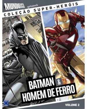 COLEÇÃO SUPER-HERÓIS VOLUME 2: BATMAN E HOMEM DE FERRO
