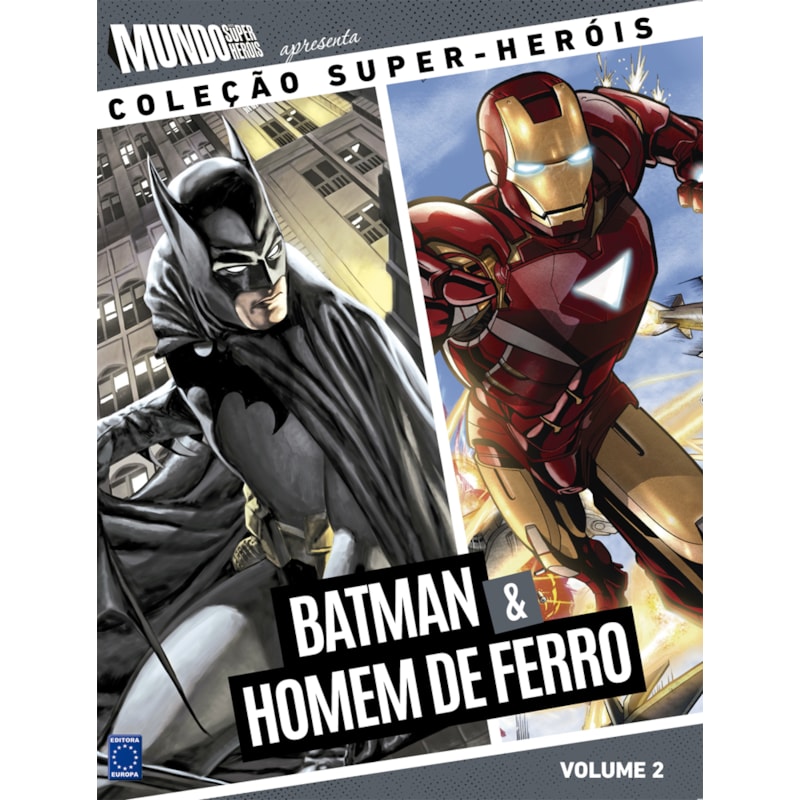 COLEÇÃO SUPER-HERÓIS VOLUME 2: BATMAN E HOMEM DE FERRO