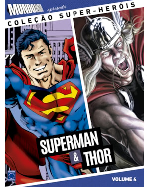 COLEÇÃO SUPER-HERÓIS VOLUME 4: SUPERMAN E THOR
