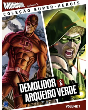 COLEÇÃO SUPER-HERÓIS VOLUME 7: DEMOLIDOR E ARQUEIRO VERDE