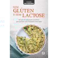 COLEÇÃO VIDA & EQUILÍBRIO - SEM GLÚTEN E SEM LACTOSE