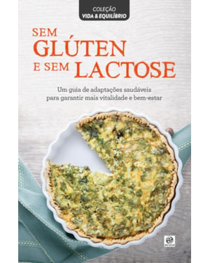 COLEÇÃO VIDA & EQUILÍBRIO - SEM GLÚTEN E SEM LACTOSE
