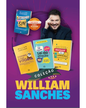 Coleção William Sanches - Box: Desperte a sua vitória + 50 perguntas sobre Lei da Atração para iniciantes + Destrave seu dinheiro + O universo só diz sim