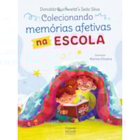 COLECIONANDO MEMÓRIAS AFETIVAS NA ESCOLA