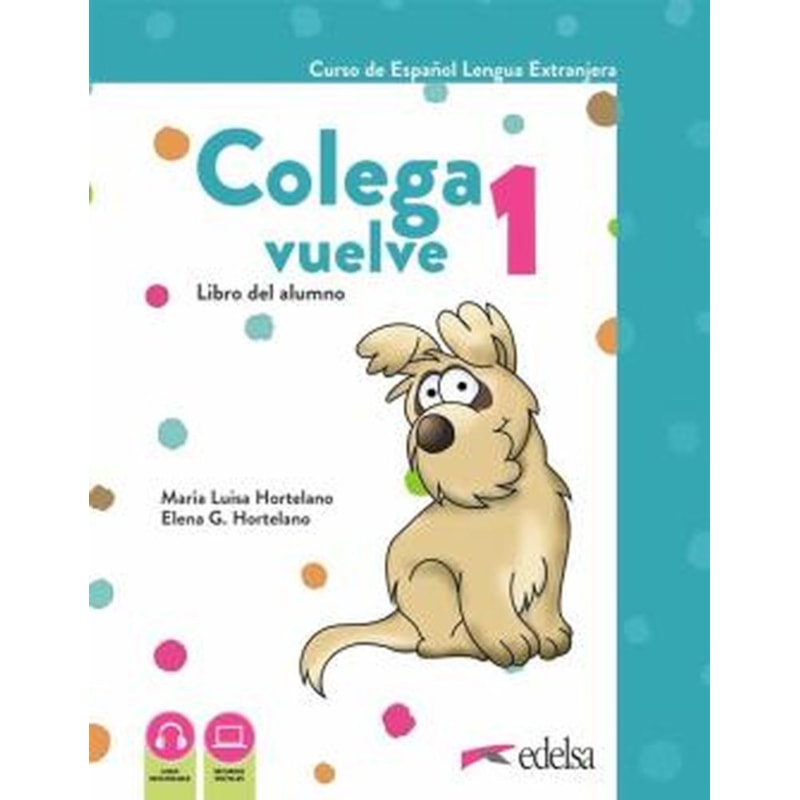 COLEGA VUELVE 1 (A1.1) - PACK ALUMNO - 2ª EDICION