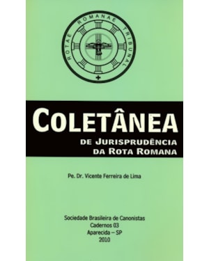 COLETANEA DE JURISPRUDENCIA DA ROTA ROMANA