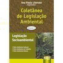 COLETÂNEA DE LEGISLAÇÃO AMBIENTAL - VOL. I